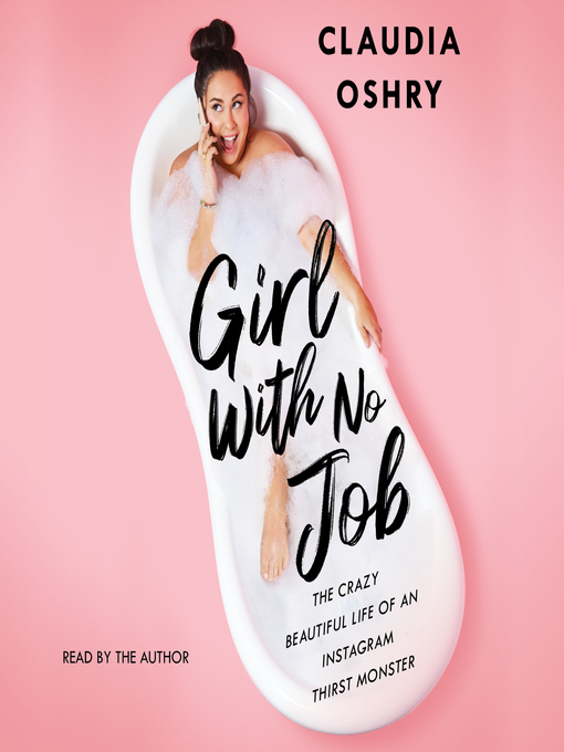 Title details for Girl With No Job by Claudia Oshry - Available